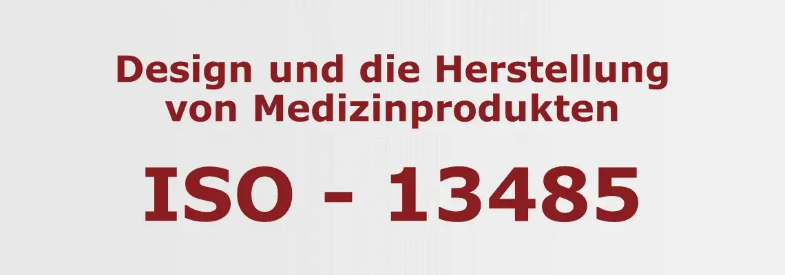 MedTech- ISO 13485 Norm für Medizinprodukte